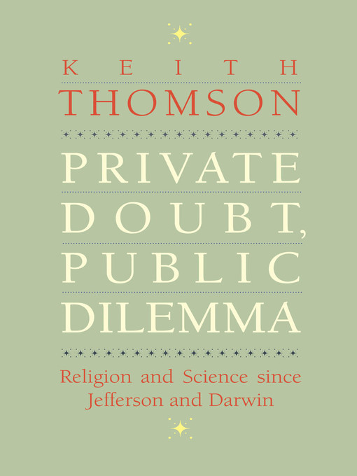 Title details for Private Doubt, Public Dilemma by Keith Stewart Thomson - Available